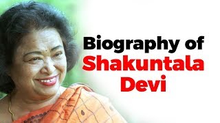 Biography of Shakuntala Devi Guinness Book of World Records holder popular as Human Computer [upl. by Gwenette]