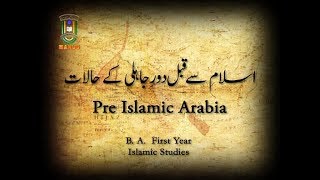 Pre Islamic ArabiaBAIslamic Studies1st Year IMC MANUU [upl. by Aklog]