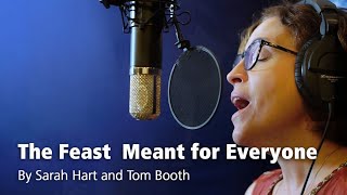 The Feast Meant for Everyone – Sarah Hart amp Tom Booth featuring PJ Anderson Official Lyric Video [upl. by Bak170]