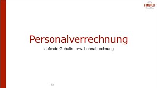 Personalverrechnung  laufende Abrechnung [upl. by Gnirps838]