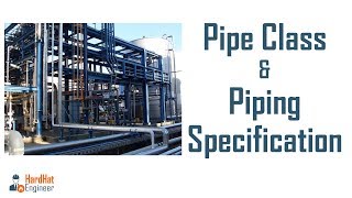 Pipe Class and Piping Specification  A Complete Guide [upl. by Aneehta]