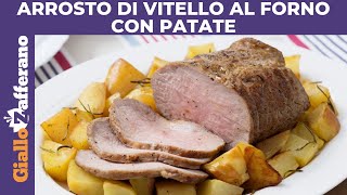 ARROSTO DI VITELLO AL FORNO CON PATATE [upl. by Niko]