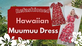 Hawaiian Muumuu Dress Refashion [upl. by Daraj347]