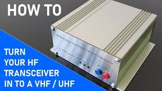 Turn your HF transceiver in to a VHFUHF radio [upl. by Adnoek150]