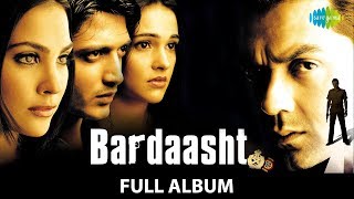 Bardaasht  Full Album  Himesh Reshammiya  Sameer  Silsile Mulaqaton Ke  Janabe Ali [upl. by Eicam322]