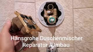 Hansgrohe Duschenmischer ReparaturUmbau [upl. by Aimekahs]