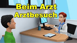 Deutsch lernen mit Dialogen  Beim Arzt 👨‍⚕️  Arztbesuch [upl. by Eidnyl158]