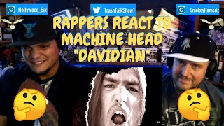 Rappers React To Machine Head quotDavidianquot [upl. by Brieta]