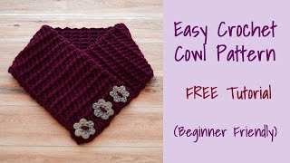 CROCHET Easy Crochet CowlSuitable for Beginners [upl. by Rumpf331]