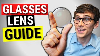 Prescription Glasses Lens Guide Lens Types and Materials [upl. by Airednaxela]