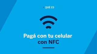 Pagá con tu celular con NFC  BBVA ¿Qué es [upl. by Dez]