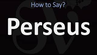 How to Pronounce Perseus CORRECTLY [upl. by Ardnohsed]