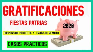 Como calcular las gratificaciones para FIESTAS PATRIAS  3 Casos prácticos [upl. by Nerland]