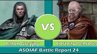 ASOIAF Battle Report 24  Greyjoy vs Baratheon [upl. by Yrreg]