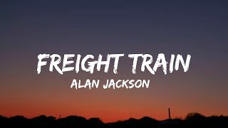 Alan Jackson  Freight Train lyrics [upl. by Bethezel]