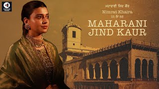 Maharani Jind Kaur  Nimrat Khaira In amp As Maharani Jind Kaur  Official Trailer Release Date [upl. by Rehc35]