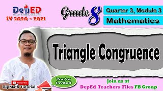 Triangle Congruence Math 8  Quarter 3 Module 3 [upl. by Taran]