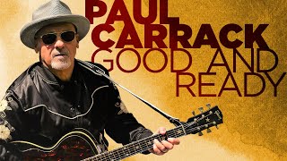 Paul Carrack  Good and Ready Official Video [upl. by Ermine173]