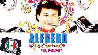 ALFREDO Y SUS TECLADOS EL PULPO SUPER CUMBIAS INOLVIDABLES  MIX DE CUMBIAS ROMÁNTICAS DEL RECUERDO [upl. by Desdamonna]