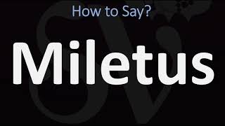 How to Pronounce Miletus CORRECTLY [upl. by North]