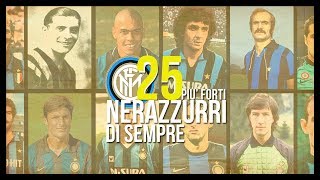 I 25 Giocatori più forti della Storia dellInter [upl. by Ketti]