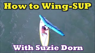 How to wing sup in light wind with Suzie Dorn [upl. by Prudhoe]