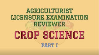 CROP SCIENCE Reviewer Part I  Agriculturist Licensure Examination [upl. by Nehte]