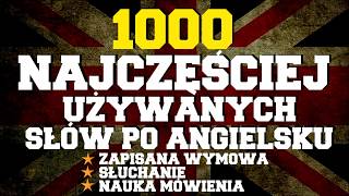 1000 najczęściej używanych słów w języku angielskim [upl. by Beare]