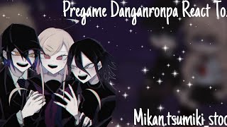 Pregame Danganronpa V3 React To [upl. by Analaj599]