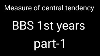 BBS 1st years measure of central tendency  part1  statistics [upl. by Nigel]