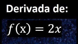 derivada de 2x [upl. by Base]