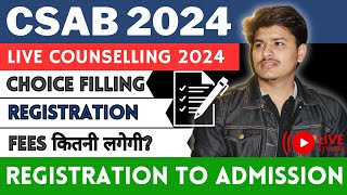 CSAB Counselling Procedure 2024 Registration Choice Filling Participation Fees Documents etc [upl. by Gottuard]