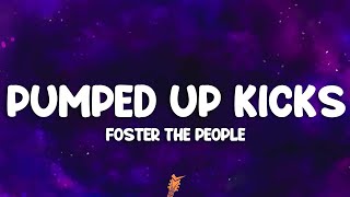 Foster The People  Pumped Up Kicks Lyrics [upl. by Cost]