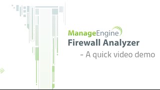 ManageEngine Firewall Analyzer  Quick Video Demo [upl. by Hemminger483]