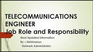 Telecommunications Engineer Job Role and Responsibility [upl. by Ettesoj82]