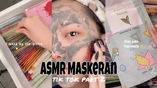 ASMR maskeran Part 2 Tik Tok [upl. by Mathis]