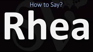 How to Pronounce Rhea CORRECTLY [upl. by Zanas647]