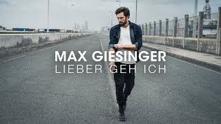 Max Giesinger  Lieber geh ich Offizielles Audio [upl. by Amata942]