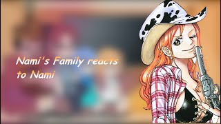 Namis family reacts to Nami [upl. by Crosse]