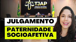 JULGAMENTO PATERNIDADE SOCIOAFETIVA [upl. by Annayk]