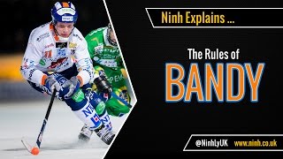 The Rules of Bandy  EXPLAINED [upl. by Nerita]