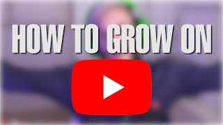 HOW TO GET BIG ON YOUTUBE [upl. by Akeit]