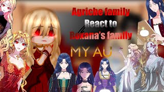 Agriche Family react to Roxana’s family  Part 2  MY AU [upl. by Eeral]