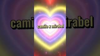 ♡camilo x mirabel♡ [upl. by Gorrono]