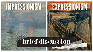 Arts Impressionism VS Expressionism Brief Discussion Definition Characteristics and Features [upl. by Jairia]