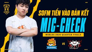 MIC CHECK SN vs JDG  NỔI DA GÀ VỚI PHA KÊU GỌI CẮM MẮT CỦA SOFM  SN VÀO BÁN KẾT  VIETSUB [upl. by Jessie735]