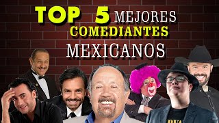 TOP 5 MEJORES COMEDIANTES MEXICANOS [upl. by Waldos]