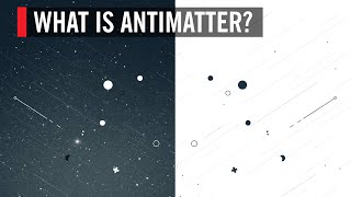 What is Antimatter [upl. by Nodarse]