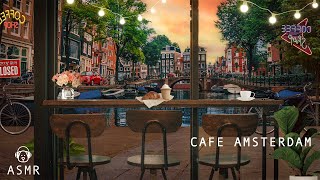 Amsterdam Coffee Shop Ambience amp Jazz Music  Cafe ASMR Coffee Shop Sounds Study Relaxation [upl. by Aynwad]