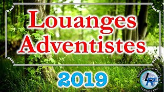 Louanges Adventistes 2019 httpradioleresteorg [upl. by Haroppizt]